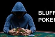 Thuật ngữ bluff trong poker là gì là thắc mắc của rất nhiều game thủ